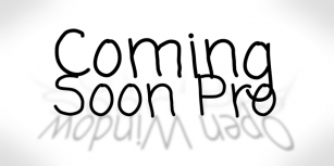 Coming Soon Pro Font Download