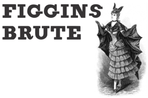 Figgins Brute Family Font Download
