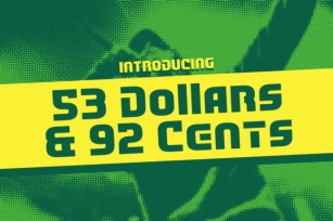 53 Dollars And 92 Cents Font Download