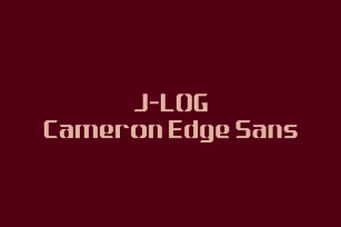 J-LOG Cameron Edge Font Download