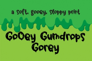 Gooey Gumdrops Gorey Font Download