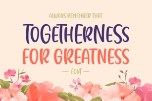 Togetherness for Greatness Font Download