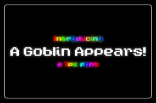 A Goblin Appears! Font Download
