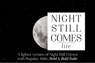 Night Still Comes Lite serif font Font Download