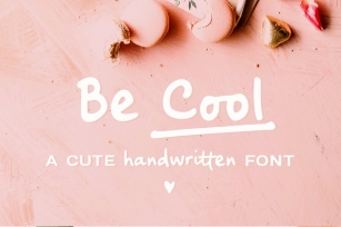 Be Cool handwritten sans font Font Download