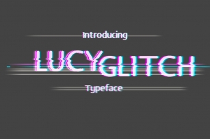 Lucy Glitch Typeface Font Download