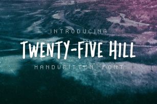 Twenty-Five Hill Font Download