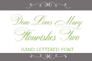 Dom Loves Mary Flourishes Two Font Download
