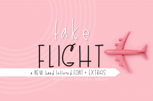 Take Flight + Extras Font Download