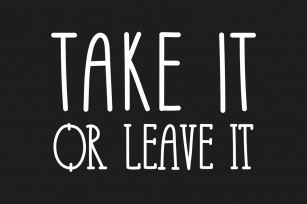 Take It or Leave It Font Download