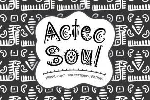Aztec Soul. and 100+ graphics. Font Download