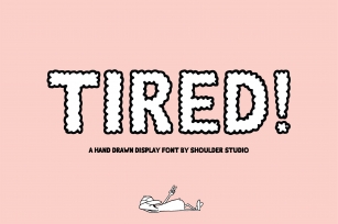Tired Font Download