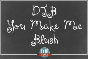 DJB You Make Me Blush Font Download