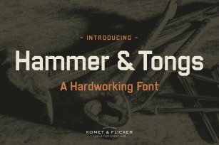 Hammer  Tongs – A Hardworking Font Download