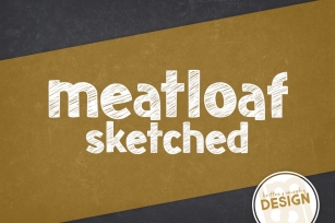Meatloaf Sketched Font Download