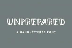 Unprepared Font Download