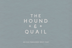 The Hound  Quail Font Download