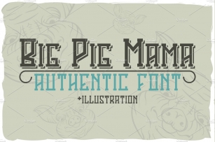 Big Pig Mama typeface + illustration Font Download