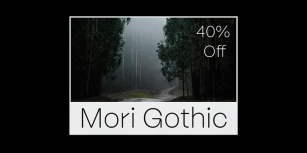 Mori Gothic Font Download
