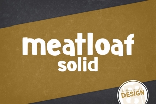 Meatloaf Solid Font Download