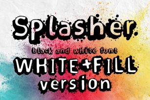 Splasher + WhiteFill version Font Download
