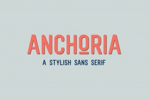 ANCHORIA — Stylish Sans Serif Font Download