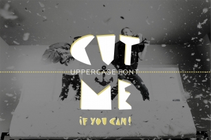 CUT ME if you can. Uppercase font. Font Download