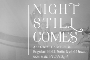 Night Still Comes serif font Font Download