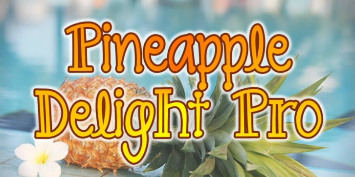 Pineapple Delight Pro Font Download