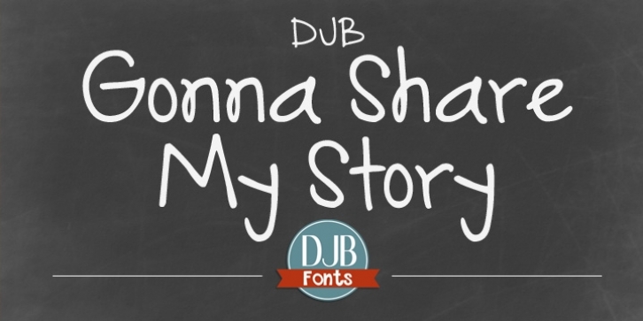 DJB Gonna Share My Story Font Download