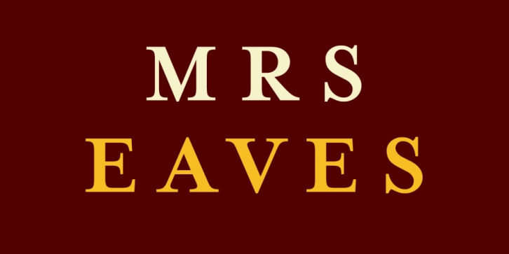 Mrs Eaves Font Download