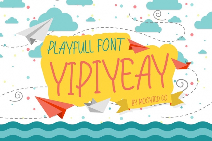 Yipiyeay Playfull Font Font Download