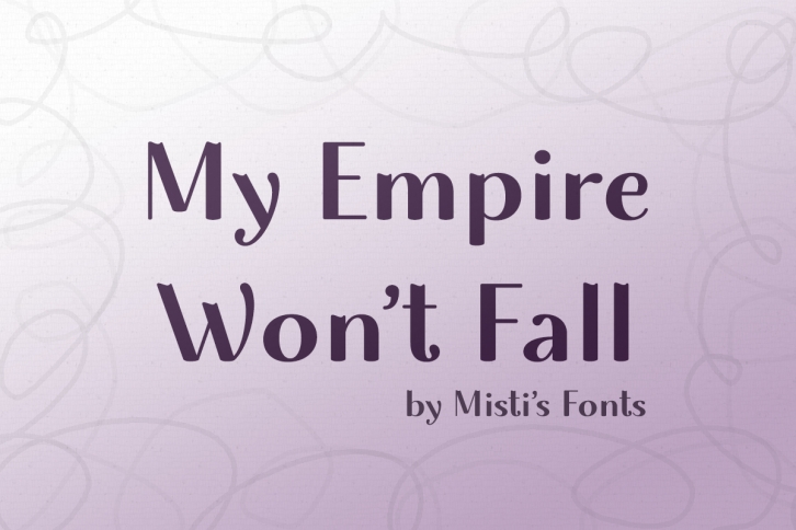 My Empire Wont Fall Font Download