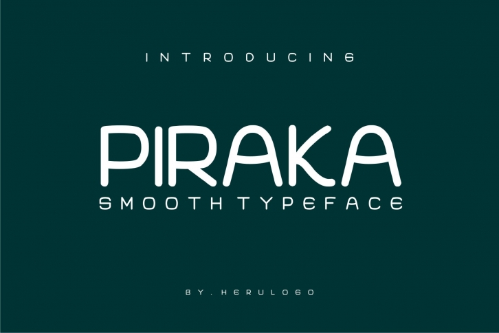 PIRAKA Smooth typeface Font Download