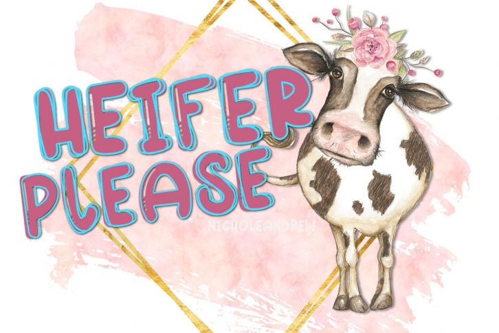 Heifer Please - A Layering Font Font Download
