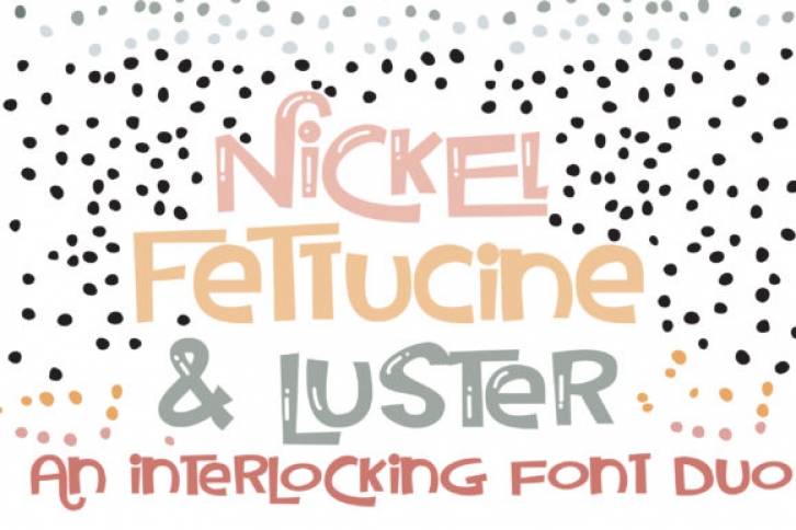 Nickel Fettucine and Luster Font Download