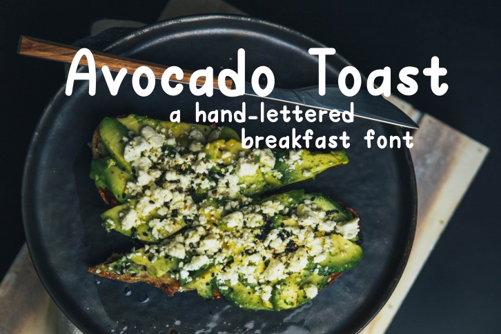 Avocado Toast A Hand-Lettered Breakfast Font Font Download