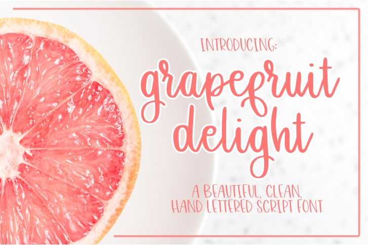 Grapefruit Delight Font - Hand Lettered Script Font Download