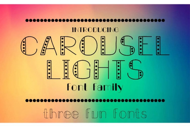 Carousel Lights Font Family, Three Fun Fonts Font Download