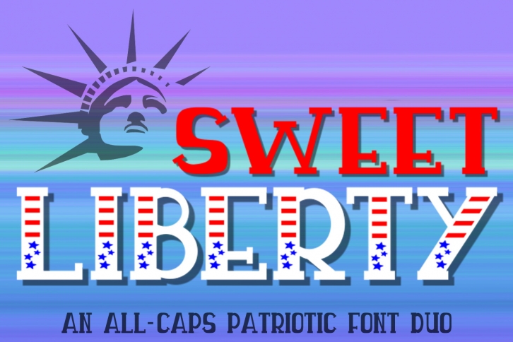 Sweet Liberty - An All-Caps Patriotic Font Duo Font Download