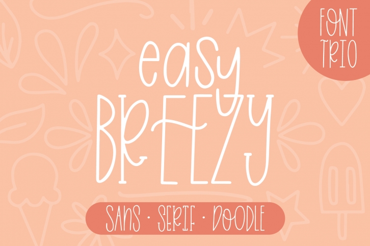 Easy Breezy, Sans Serif Doodle, Hand Lettered Font Trio Font Download