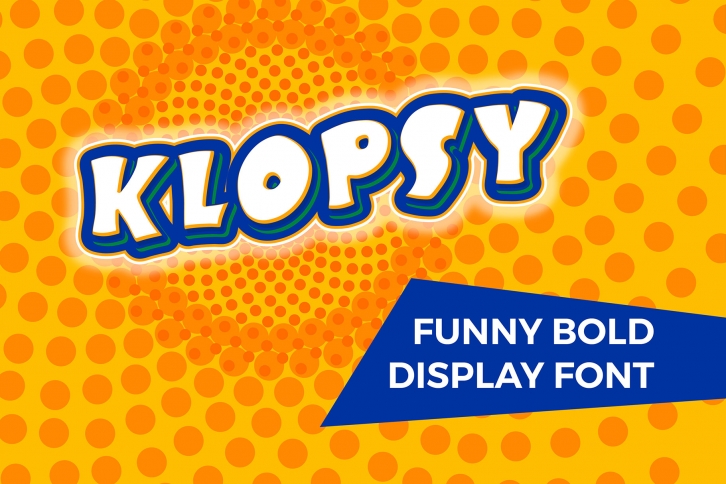 KLOPSY - funny bold display font Font Download