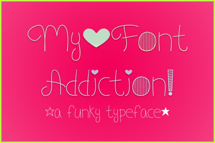 My Font Addiction Font Download