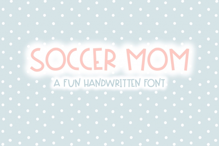 Soccer Mom | Fun Handwritten Font | Bouncy Font Font Download