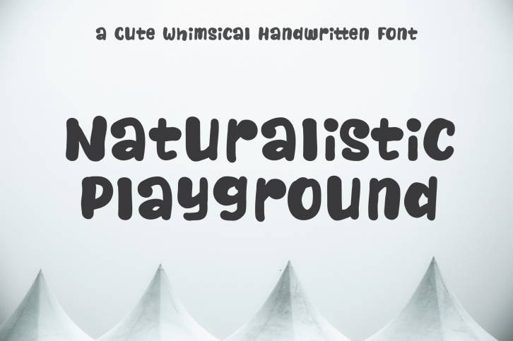 Naturalistic Playground | Cute Handwriting Font Download