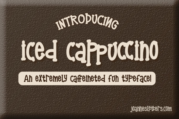 Iced Cappuccino Font An Extremely Caffeinated Fun Typeface Font Download