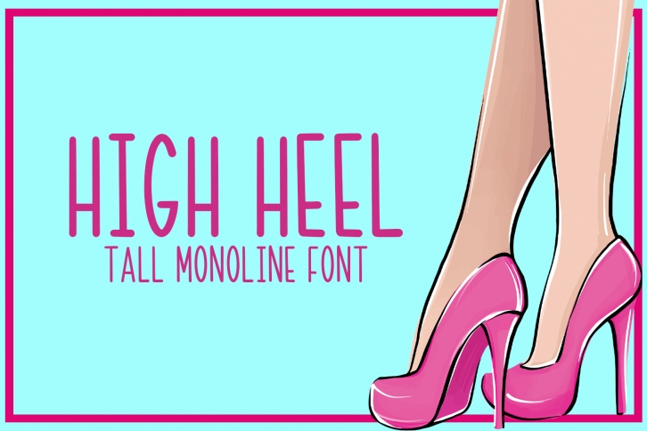 High Heel - A Tall Monoline Font Font Download