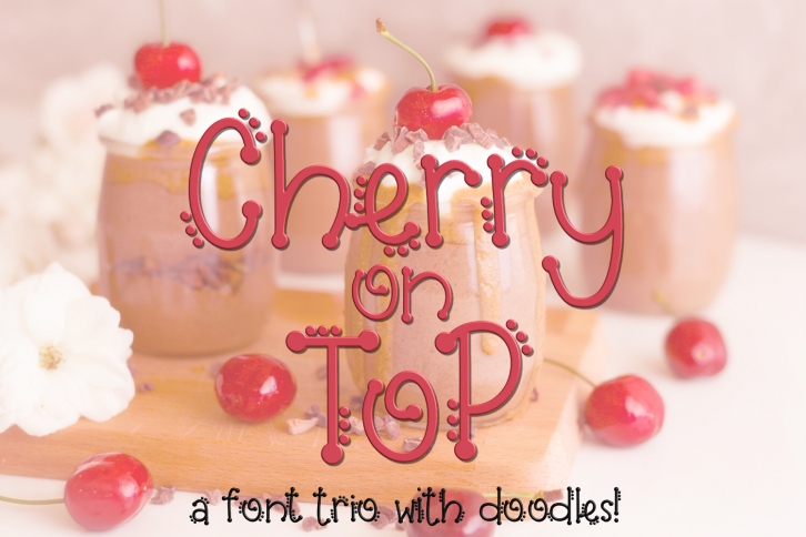 Cherry on Top - A Font Trio with Doodles Font Download