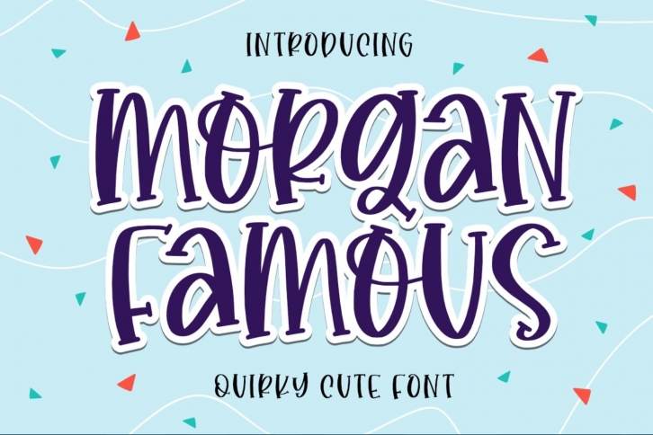 Morgan Famous - Quirky Font Font Download