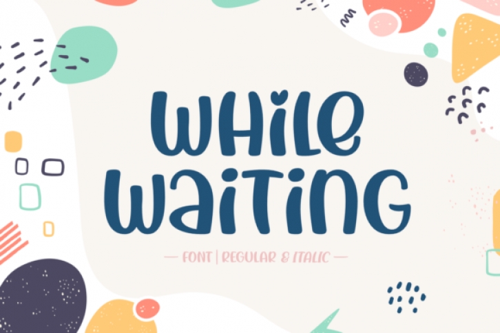 While Waiting Font Download